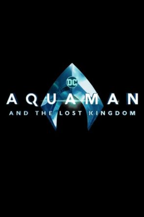 Aquaman ve Kayıp Krallık (2023)