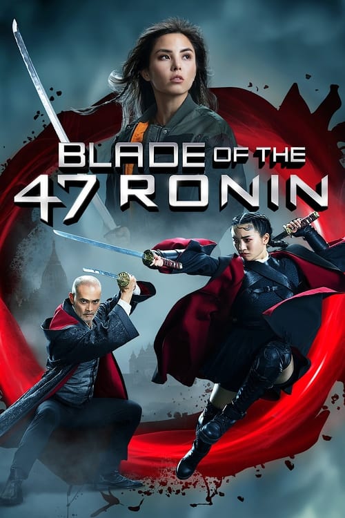 47 Ronin’in Kılıcı (2022)