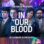 In Our Blood : 1.Sezon 4.Bölüm izle