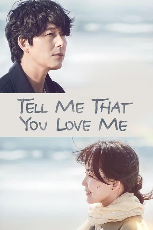 Tell Me That You Love Me : 1.Sezon 1.Bölüm