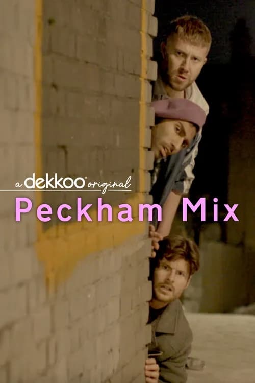 Peckham Mix : 1.Sezon 1.Bölüm