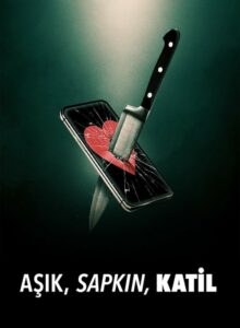 Aşık, Sapkın, Katil (2024) izle