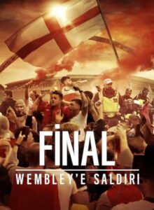 Final: Wembley’e Saldırı (2024) izle