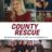 County Rescue : 1.Sezon 4.Bölüm izle