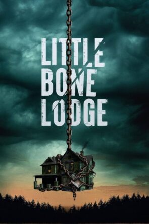Little Bone Lodge izle (Little Bone Lodge – 2023)