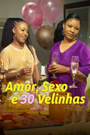 Love, Sex and 30 Candles izle (Love, Sex and 30 Candles – 2023)